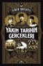 Yakın Tarihin Gerçekleri-İlber Ortaylı