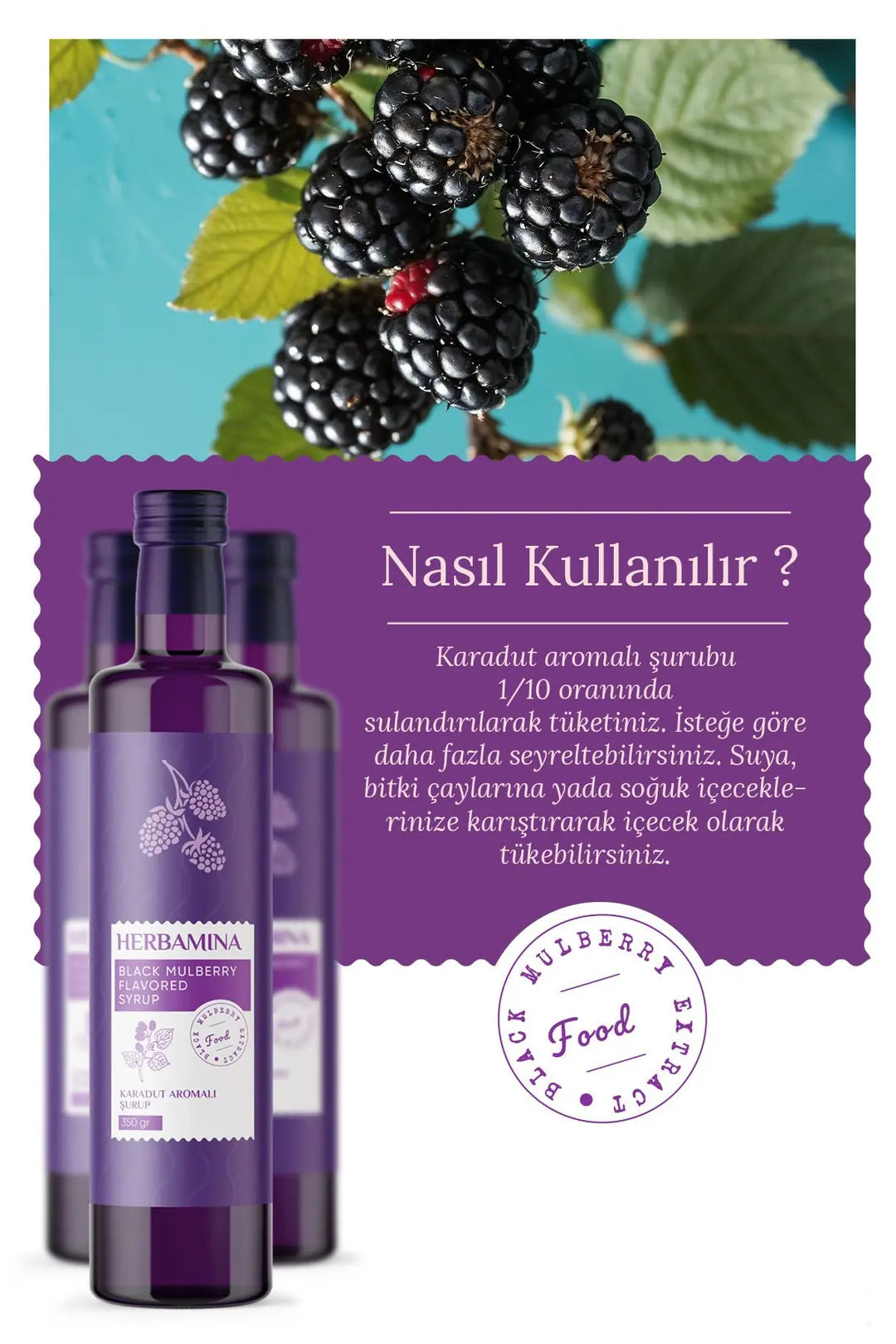 Enjoy the rich taste of blackberry flavored syrup inspired by traditional beverages from Türkiye.