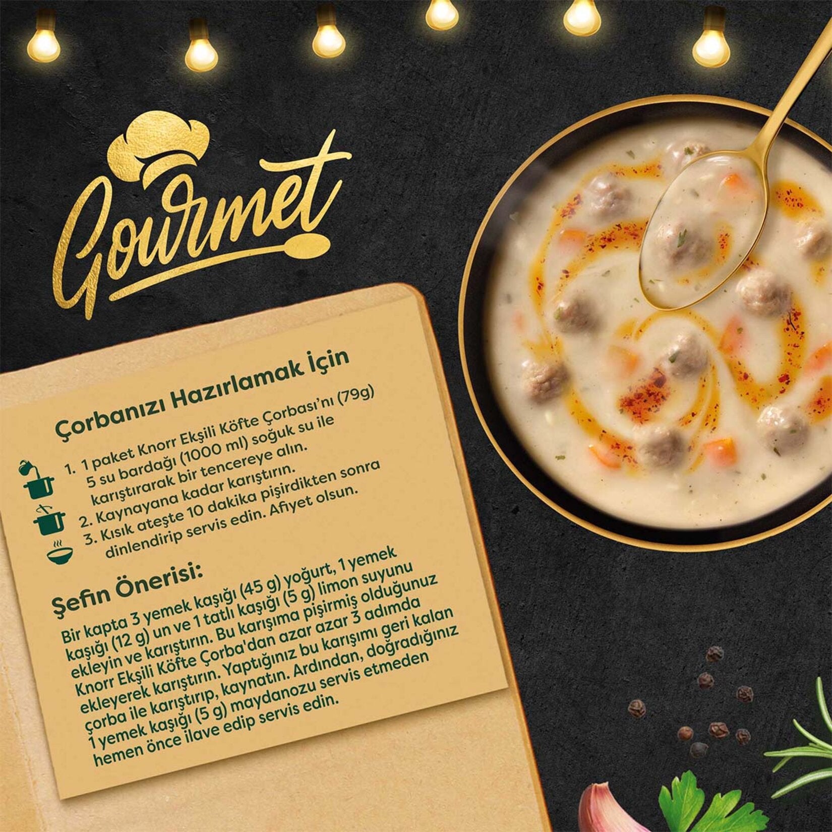 Knorr Gurme Eksili Kofte Soup brings the comforting taste of a classic Turkish home-style dish to your kitchen in minutes.