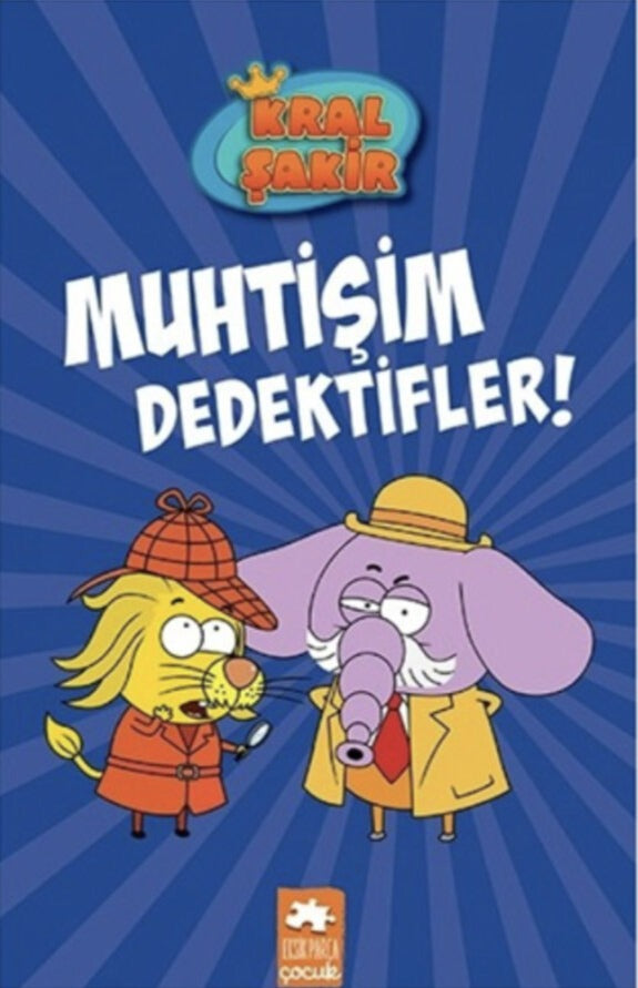Kral Sakir-Muhtisim Dedektifler!